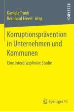 Korruptionspravention in Unternehmen Und Kommunen