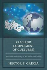 Clash or Complement of Cultures? af Hector E. Garcia