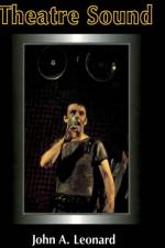 Theatre Sound af John A. Leonard