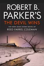 Robert B. Parker's The Devil Wins af Reed Farrel Coleman