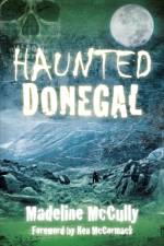 Haunted Donegal af Madeline McCully
