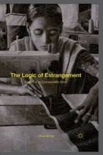 The Logic of Estrangement af Julius Sensat