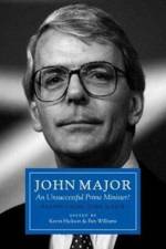 John Major: An Unsuccessful Prime Minister? af Harvey Proctor