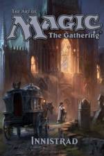 The Art of Magic: The Gathering - Innistrad af James Wyatt