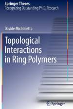 Topological Interactions in Ring Polymers af Davide Michieletto