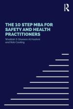 The 10 Step MBA for Safety and Health Practitioners af Waddah (Emirates National Oil Company) S Ghanem Al Hashmi