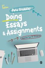 Doing Essays and Assignments af Pete Greasley