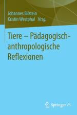 Tiere - Padagogisch-Anthropologische Reflexionen