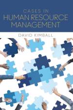 Cases in Human Resource Management af David Charles Kimball