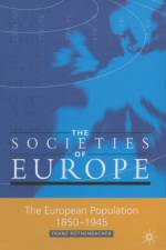 The European Population, 1850-1945 af F. Rothenbacher