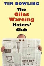 The Giles Wareing Haters' Club af Tim Dowling