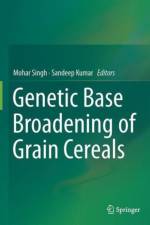Broadening the Genetic Base of Grain Cereals