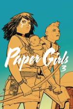 Paper Girls Volume 3 af Brian K Vaughan