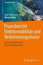 Praxisbericht Elektromobilitat und Verbrennungsmotor af Werner Tober