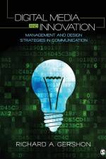 Digital Media and Innovation af Richard A. Gershon