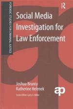 Social Media Investigation for Law Enforcement af Joshua Brunty