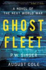 Ghost Fleet af P. W. Singer