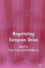 Negotiating European Union af Paul W. Meerts