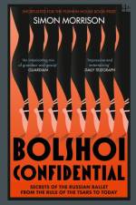Bolshoi Confidential af Simon Morrison