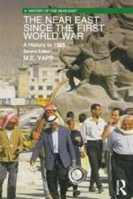 The Near East since the First World War af Malcolm Yapp