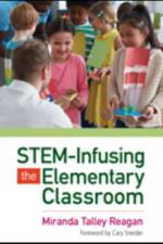 STEM-Infusing the Elementary Classroom af Miranda Talley Reagan