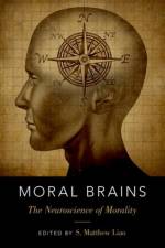 Moral Brains af S. Matthew (Director and Associate Professor of the Center for Bioethics Liao
