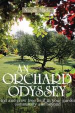 An Orchard Odyssey af Naomi Slade