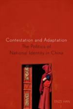 Contestation and Adaptation af Enze (Assistant Professor of Political Science Han