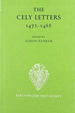 The Cely Letters 1472-1488