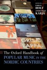 The Oxford Handbook of Popular Music in the Nordic Countries