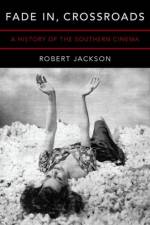 Fade In, Crossroads af Robert (Associate Professor of Film Jackson