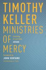 Ministries of Mercy af Timothy (Author) Keller
