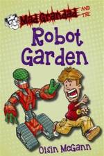 Mad Grandad and the Robot Garden af Oisin McGann