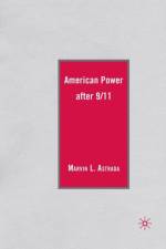 American Power after 9/11 af M. Astrada