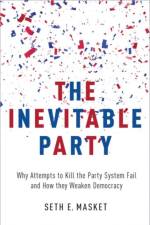 The Inevitable Party af Seth (Associate Professor of Political Science Masket