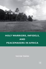 Holy Warriors, Infidels, and Peacemakers in Africa af Y. Tesfai