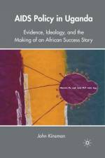 AIDS Policy in Uganda af J. Kinsman
