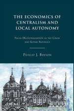 The Economics of Centralism and Local Autonomy af P. Bryson