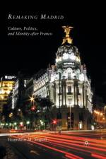 Remaking Madrid af H. Stapell