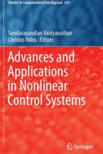 Advances and Applications in Nonlinear Control Systems