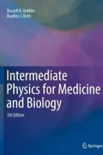 Intermediate Physics for Medicine and Biology af Russell K. Hobbie