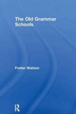 The Old Grammar Schools