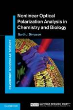 Nonlinear Optical Polarization Analysis in Chemistry and Biology af Garth J. (Purdue University Simpson