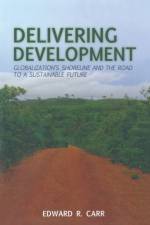 Delivering Development af E. Carr