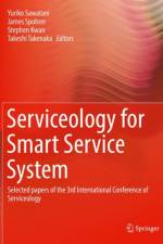 Serviceology for Smart Service System