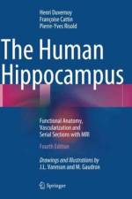 The Human Hippocampus af Henri M. Duvernoy