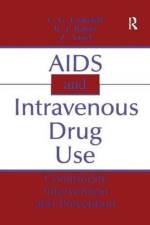AIDS and Intravenous Drug Use af C. G. Leukefeld