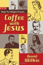 Coffee with Jesus af David Wilkie