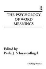 The Psychology of Word Meanings