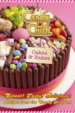Candy Crush Cakes and Bakes af Candy Crush Candy Crush